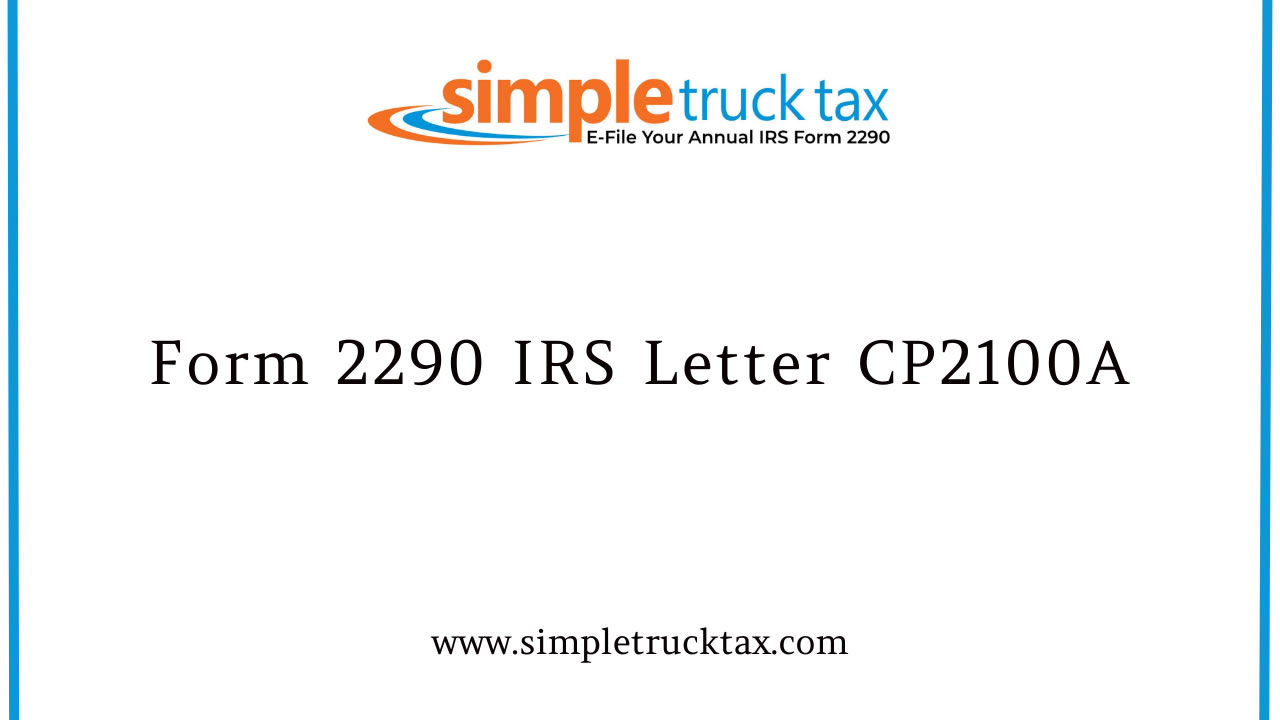 Form 2290 IRS Letter CP2100A